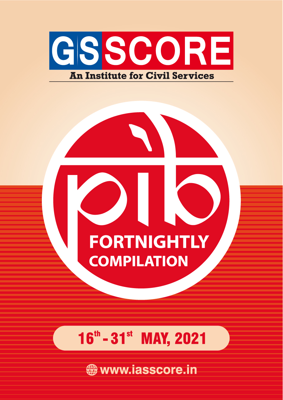 PIB Compilation 16th-31st May, 2021