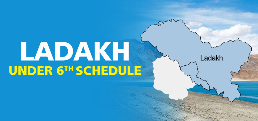 Ladakh Under sixth schedule