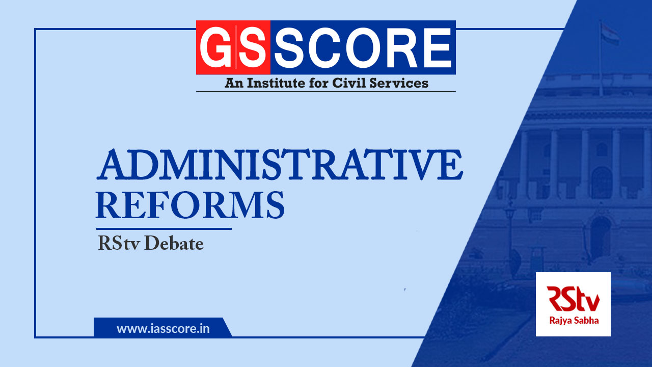 ADMINISTRATIVE REFORMS, Department Of Administrative Reforms: GS SCORE ...