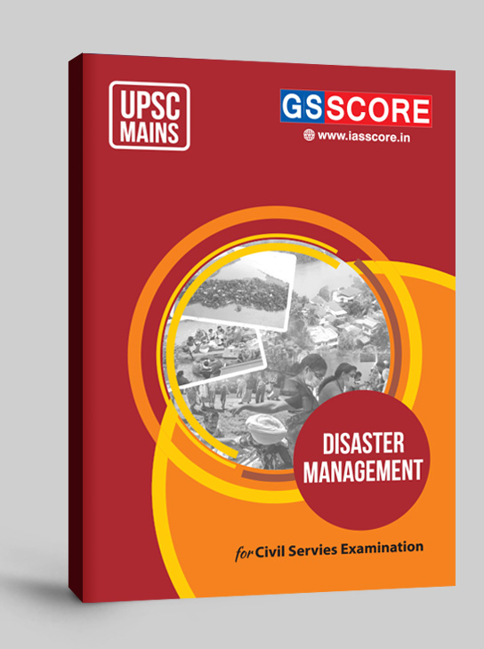 Disaster Management Notes for UPSC Mains