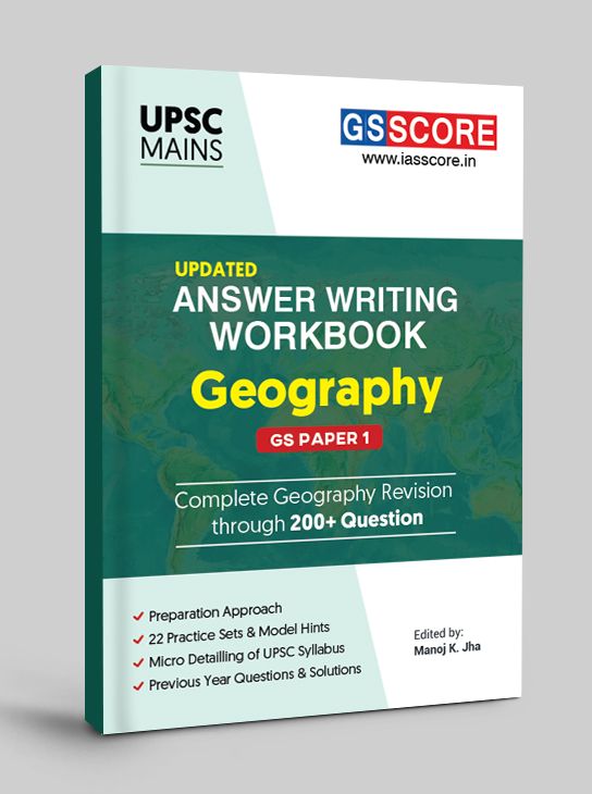 Geography Answer Writing Workbook for UPSC Mains