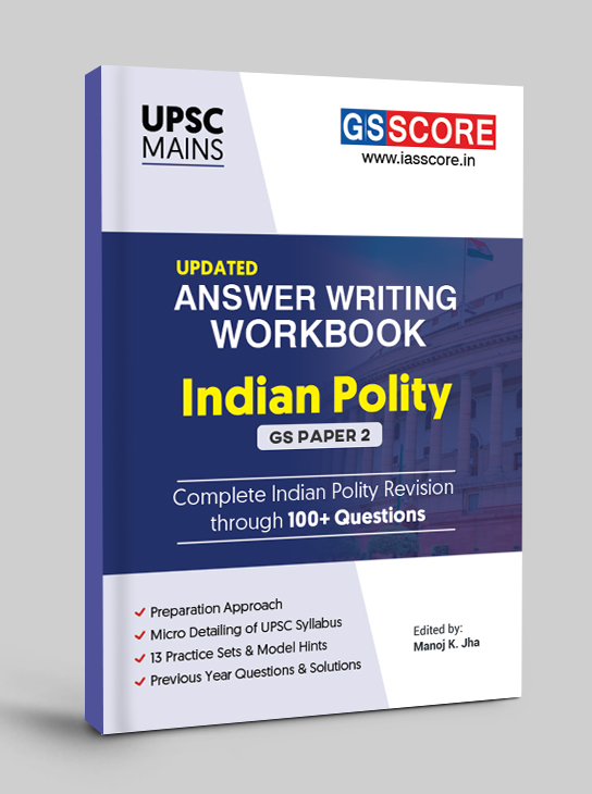 Indian Polity Answer Writing Workbook for UPSC Mains
