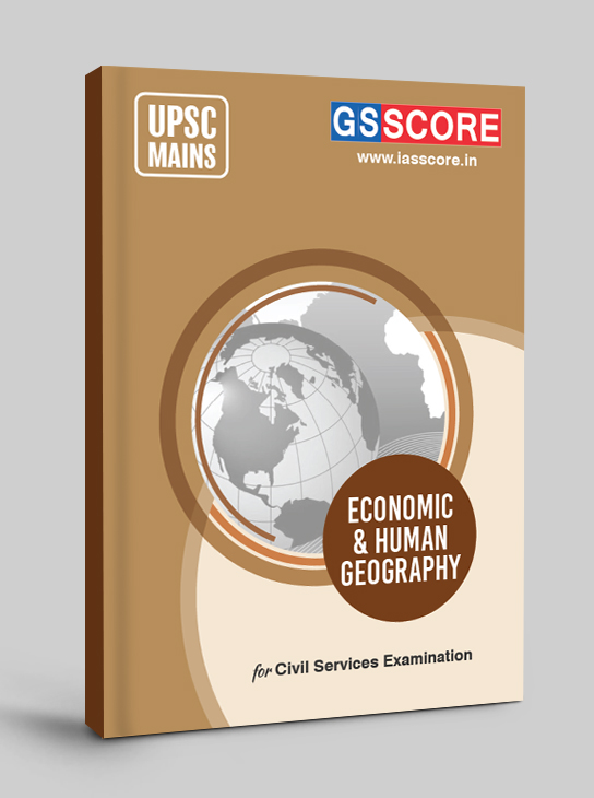 Economic & Human Geography Notes for UPSC Mains