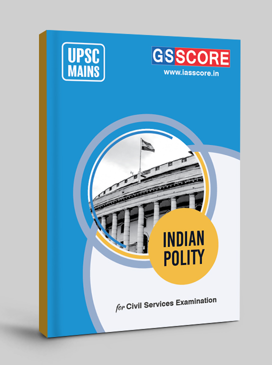 Indian Polity Notes for UPSC Mains