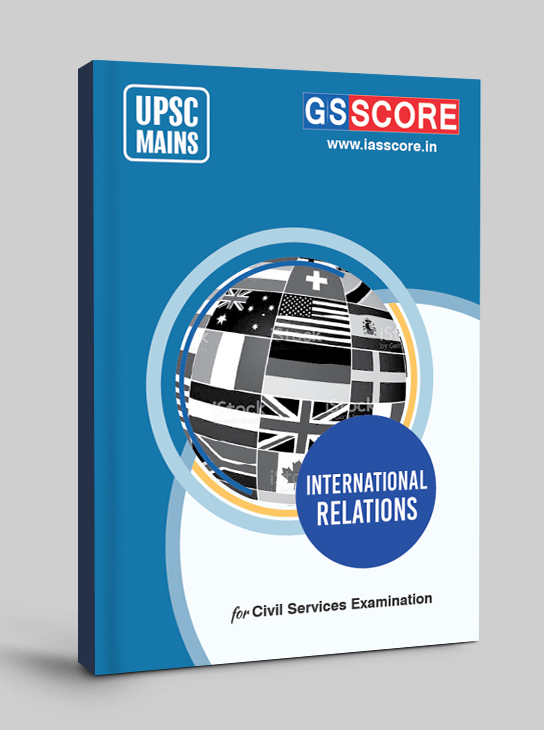 International Relations Notes for UPSC Mains