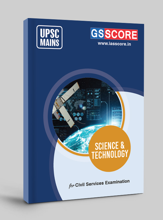 Science & Technology Notes for UPSC Mains
