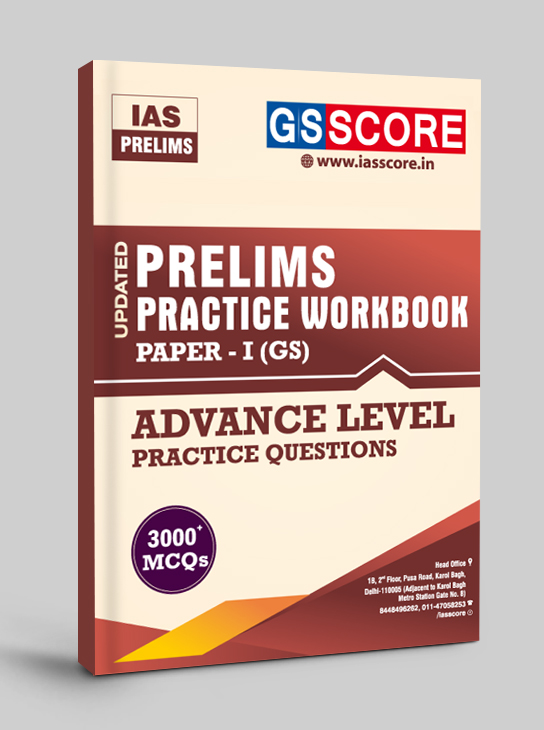 UPSC Prelims Practice Workbook (Paper1):Advanced Level Practice Questions